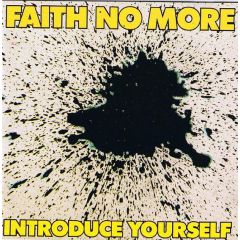 Faith No More - Faith No More - Introduce Yourself - Slash, London Records, London American Recordings