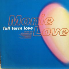 Monie Love - Monie Love - Full Term Love - Cooltempo