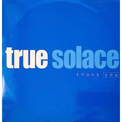 True Solace - True Solace - Thank You - Intimate Records