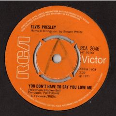 Elvis Presley - Elvis Presley - You Don't Have To Say You Love Me / Patch It Up - Rca Victor