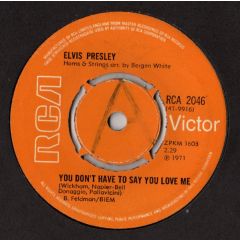 Elvis Presley - Elvis Presley - You Don't Have To Say You Love Me / Patch It Up - Rca Victor