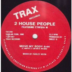 2 House People Featuring Cynthia M - 2 House People Featuring Cynthia M - Move My Body - Trax Records