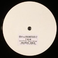 Os4 Vs Francesco Z - Os4 Vs Francesco Z - ICE - Quick Records