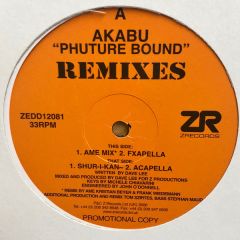 Akabu - Akabu - Phuture Bound (Remixes) - Z Records