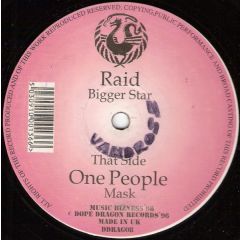 Mask / Bigga Star - One People / Raid - Dope Dragon