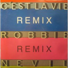 Robbie Nevil - Robbie Nevil - C'est La Vie (Remix) - Manhattan Records