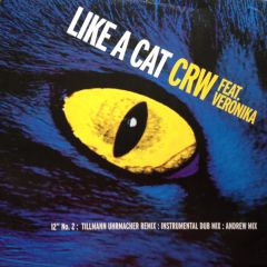 Crw Feat Veronika - Crw Feat Veronika - Like A Cat (Remixes) - BXR