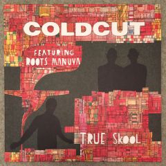 Coldcut - Coldcut - True Skool - Ninja Tune