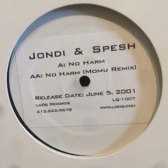 Jondi & Spesh - Jondi & Spesh - No Harm - Looq Records