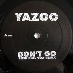 Yazoo - Yazoo - Don't Go (Push Pull Mixes) - Not On Label (Yazoo)