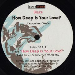 Blaze - Blaze - How Deep Is Your Love - Dance Wicked 4