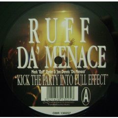 Ruff Da Menace - Ruff Da Menace - Kick The Party Into Full Effect - Obsessive