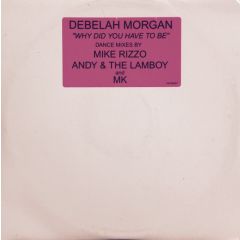 Debelah Morgan - Debelah Morgan - Why Did You Have To Be - Atlantic