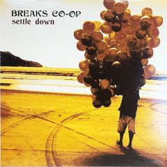 Breaks Co-Op - Breaks Co-Op - Settle Down - Parlophone
