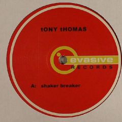 Tony Thomas - Tony Thomas - Shaker Breaker - Evasive