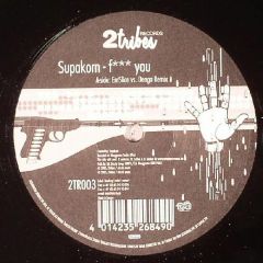 Supakorn - Supakorn - F*** You - 2 Tribes Records 3