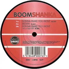 Boomshanka - Boomshanka - Gonna Make You Move - Slip 'N' Slide