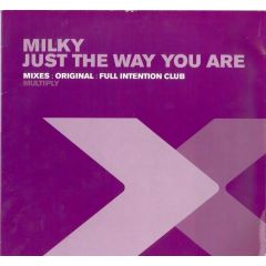 Milky - Milky - Just The Way You Are - Multiply