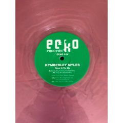 Kymberley Myles - Kymberley Myles - Give It To Me (Pink Vinyl) - Ecko 