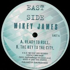 Mikey James - Mikey James - Ready To Roll - East Side Rec