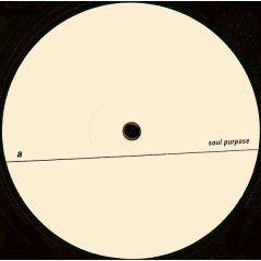 Soul Purpose - Soul Purpose - Untitled - Low Pressings