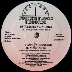 Subliminal Aurra - Subliminal Aurra - I Can't Understand - Fourth Floor