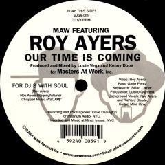 Maw Feat Roy Ayers - Our Time Is Coming - MAW