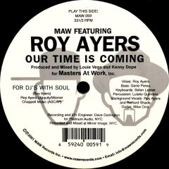 Maw Feat Roy Ayers - Maw Feat Roy Ayers - Our Time Is Coming - MAW