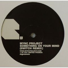 Mync Project - Mync Project - Something On Your Mind (Remix) - CR2