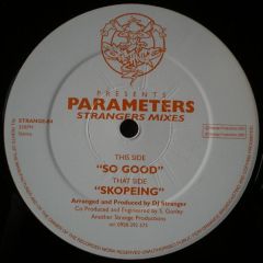 Parameters - Parameters - So Good / Skopeing - Strange 04