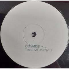 Cosmos - Cosmos - Take Me With You - Not On Label