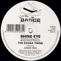 Ragga Twins - Ragga Twins - Shine Eye / Lock Up - Shut Up & Dance