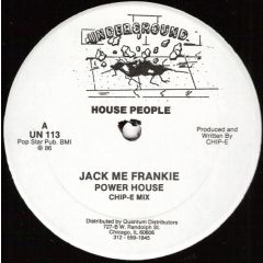 House People - House People - Jack Me Frankie - Power House - Underground