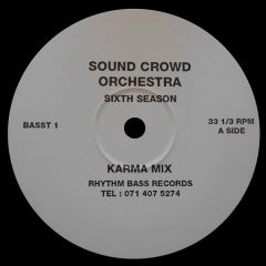 Sound Crowd Orchestra - Sound Crowd Orchestra - Sixth Season - 	Rhythm Bass Records