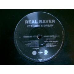 Real Raver - Real Raver - It's Like A Dream - Ultrahard