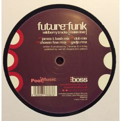 Future Funk - Future Funk - Wildberry Tracks (Makin Love) - Boss Records