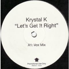 Krystal K - Krystal K - Let's Get It Right - Incentive