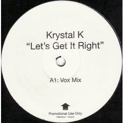 Krystal K - Krystal K - Let's Get It Right - Incentive