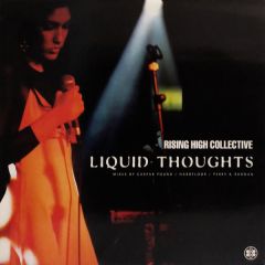 Rising High Collective - Rising High Collective - Liquid Thoughts (Tangled In My Thoughts) - Rising High