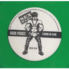 Aron Prince - Aron Prince - Living In Fear - Sex Mania