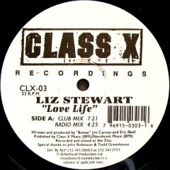 Liz Stewart - Liz Stewart - Love Life - Class X Recordings