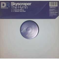 Skyscraper - Skyscraper - The Hymn (2006 Remixes) - Deep Blue
