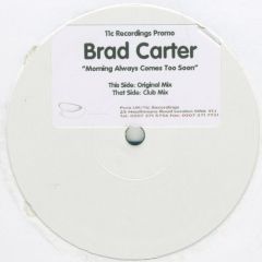 Bradley Carter - Bradley Carter - Morning Always Comes Too Soon - 11c Recordings