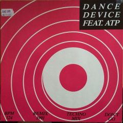Dance Device Feat. ATP - Dance Device Feat. ATP - Don't Go - Polydor
