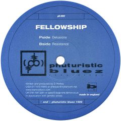 Fellowship - Fellowship - Delusions - Phuturistic Bluez