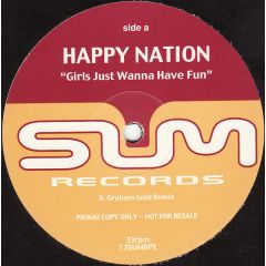 Happy Nation - Happy Nation - Girls Just Wanna Have Fun - Sum Records