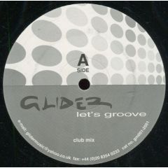 Glider - Glider - Let's Groove - Glider Music