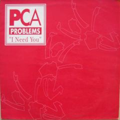 PCA Problems - PCA Problems - I Need You - Lucas Records