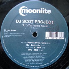 DJ Scot Project - DJ Scot Project - U (The Feeling Mixes) - Moonlite