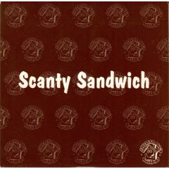 Scanty Sandwich - Scanty Sandwich - Because Of You - Southern Fried